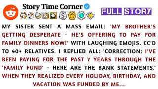 MY SISTER SENT A MASS EMAIL: 'MY BROTHER'S GETTING DESPERATE — HE'S OFFERING TO PAY FOR FAMILY...