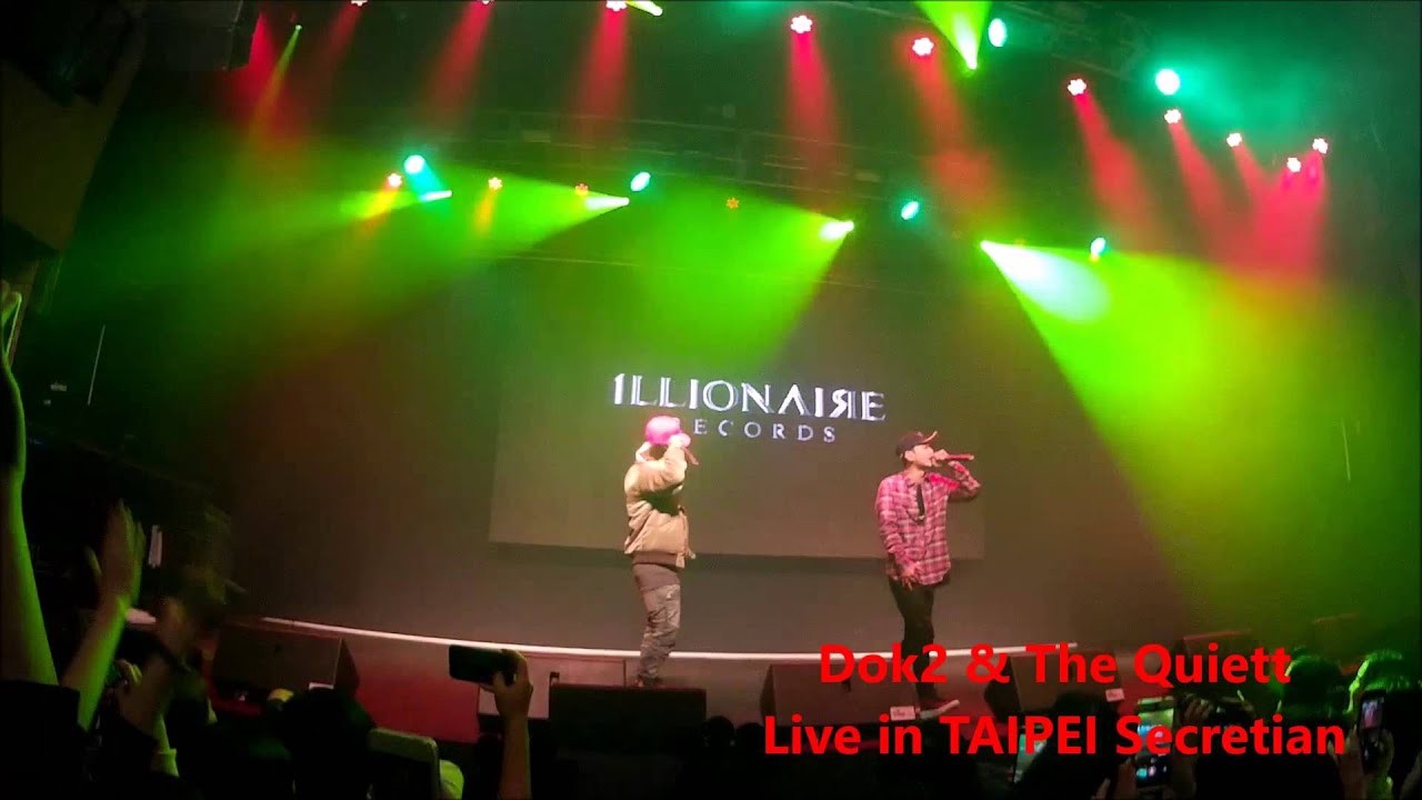 Dok2 & The Quiett - 1llinaire gang @20160228Live in TAIPEI