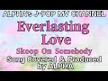 ~No.169~skoop on somebody『Eevelasting Love』1998.12.2【Full ver】Produced by ALPHA【YouTube1000曲投稿チャレンジ】