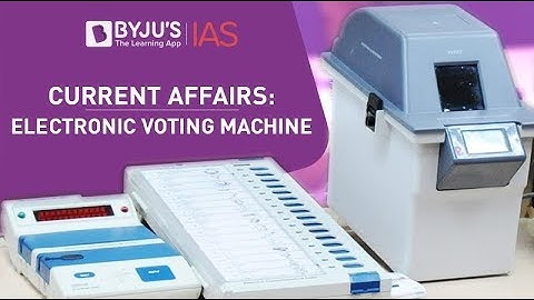 IAS Preparation | Electronic Voting Machine | Polity
