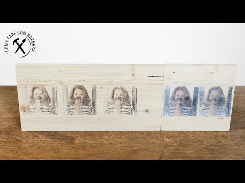 Come trasferire foto su legno: 5 modi per 5 effetti diversi
