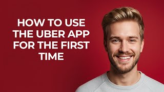 How To Use The Uber App For The First Time - NEW! Step by Step