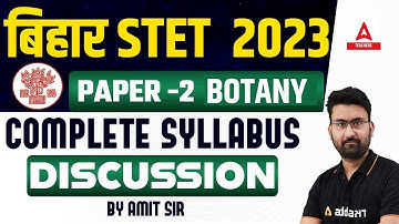 Bihar STET Syllabus 2023 | Bihar STET  Botany Syllabus 2023