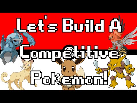 Competitive Pokemon Building/Battling Guide Pt1.: Build A Better Baby! (EV Training Tutorial Guide)
