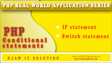 07 PHP tutorial on conditional statements Switch and If - PHP REAL WORLD APPLICATION SERIES