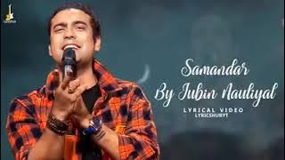 Samandar Mein Kinara Tu ll Lyrics ll Jubin Nautiyal ll  Shreya Ghoshal ll  Bollywood New song 2021