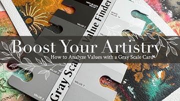 Boost Your Artistry: How to Analyze Art Values with a Gray Scale Card - Art tutorial