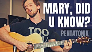 Mary, Did You Know? Pentatonix Guitar Tutorial + Lesson