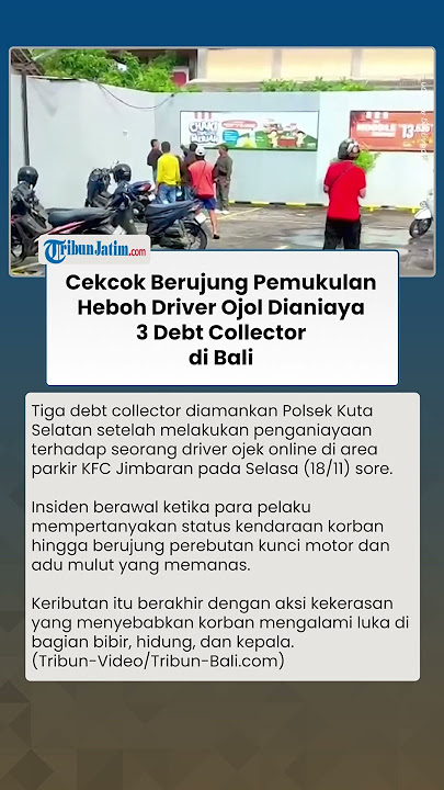 Heboh Rekaman Video Driver Ojol Dianiaya 3 Debt Collector di Bali, Korban Alami Beberapa Luka