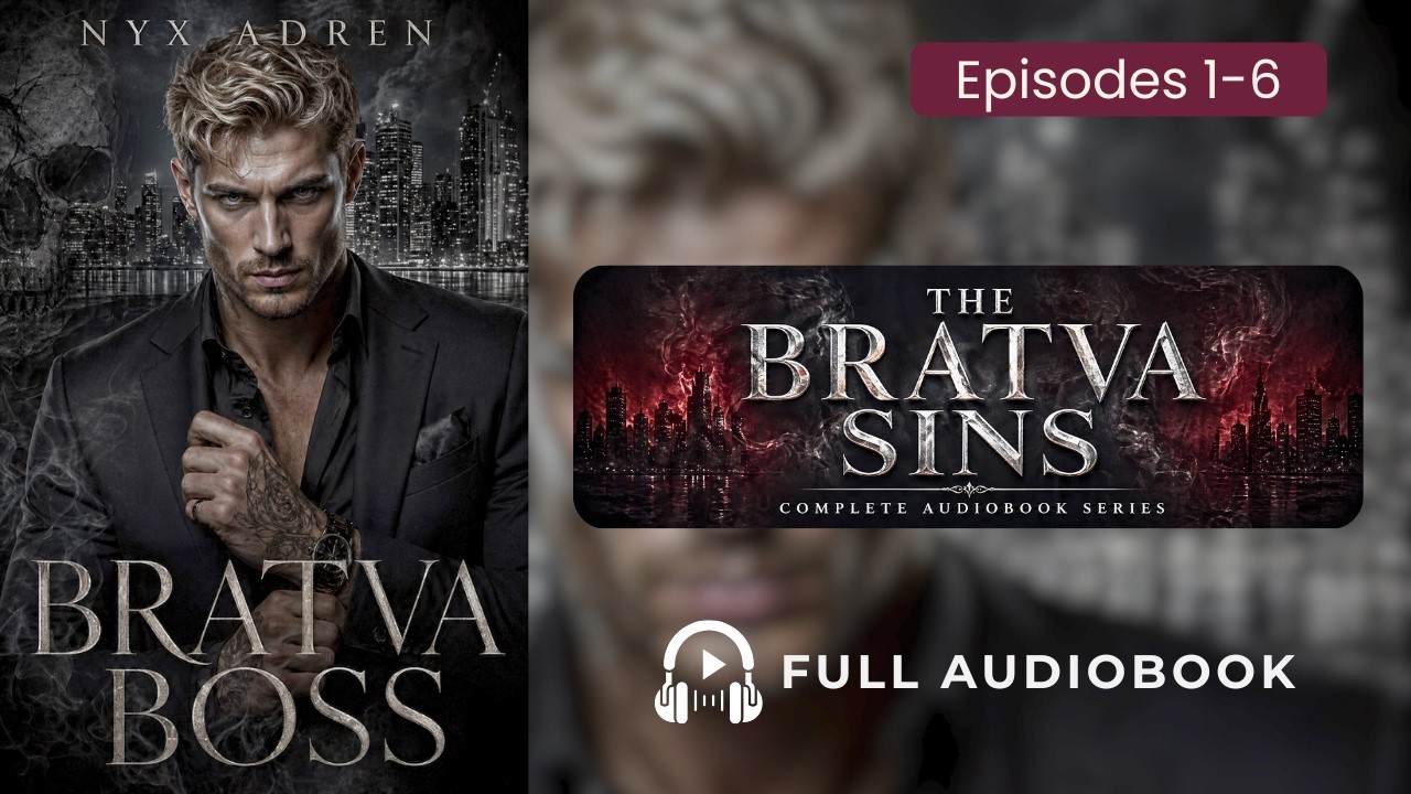 Bratva Boss: The Bratva Sins Series | Complete Audiobook Episodes 1–6 ...