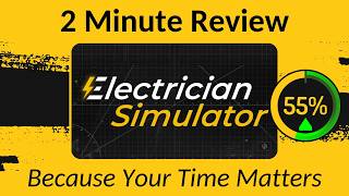 Electrician Simulator - Two Minute Review!