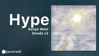 Kanye West - Hype [DONDA V2 | LEAK]