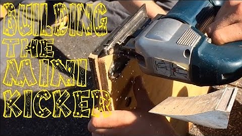 BUILDING THE MINIKICKER | DIY LAUNCH RAMP