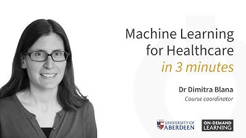 Machine Learning for Healthcare in 3 minutes
