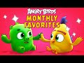 Angry Birds | Monthly Favorites 😋🥧