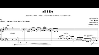 Video thumbnail of "Cory Henry - All I Do (Stevie Wonder) Full Transcription"