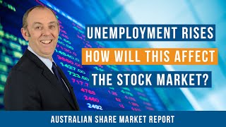 Unemployment Rises - How Will this Affect the Stock Market?