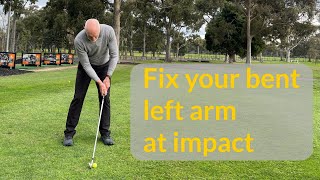 Left arm bent at impact