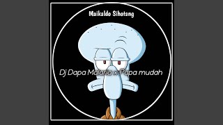 DJ Dapa Malaria x Papa Mudah