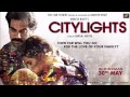 Arijit Singh Muskurane Full Song Official Citylights 2014 Rajkumar Rao