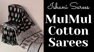 Mulmul Cotton Sarees Rs. 750Shipping