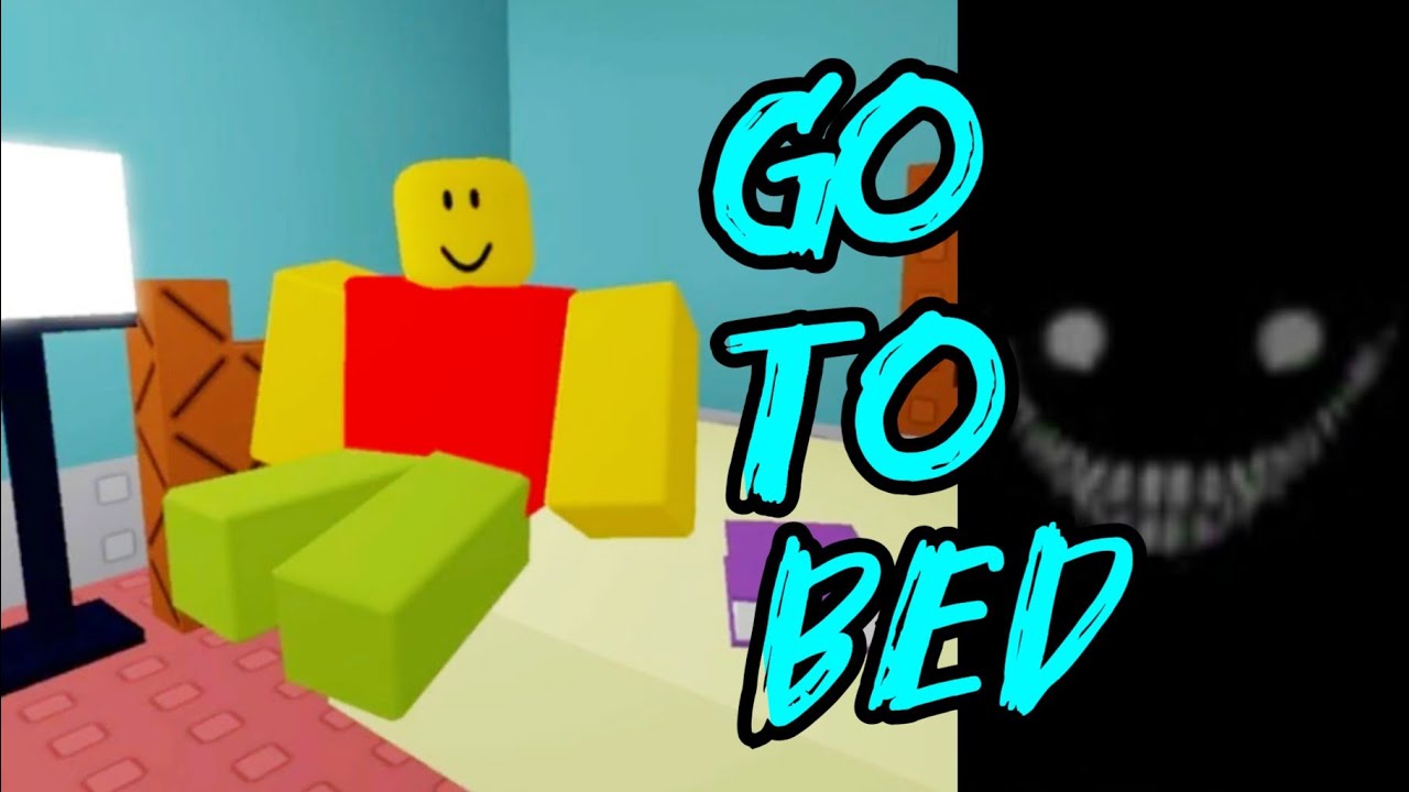 Roblox Go To Bed Horror Game Full Gameplay - YouTube