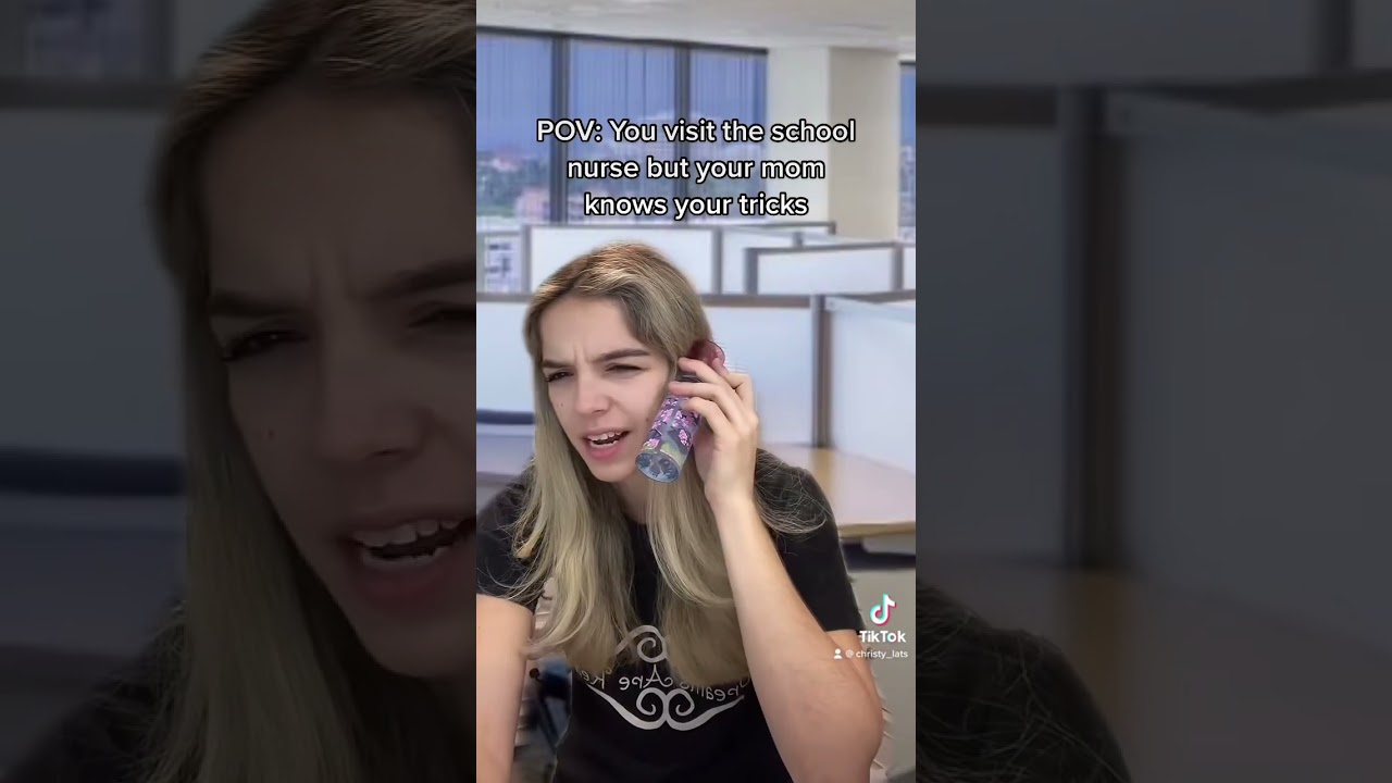 POV Skit: visiting the school nurse when your mom knows you aren’t sick