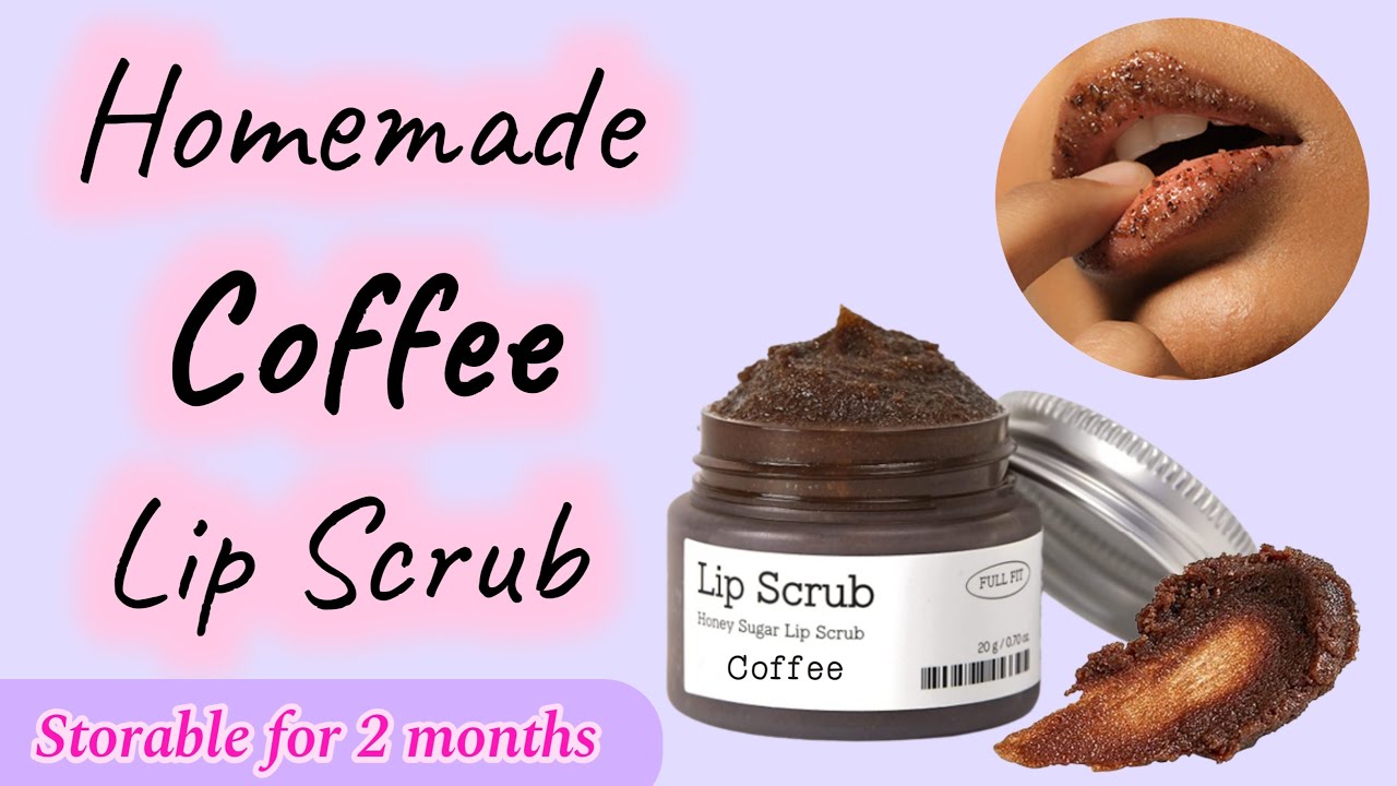 How To Make Coffee Lip Scrub At Home | Diy Coffee Lip Scrub | How To Make Lip  Scrub - Youtube
