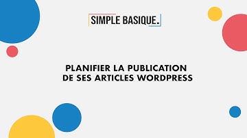 Planifier la publication de ses articles Wordpress