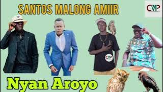 Nyan Aroyo by Santos Malong Amiir ~ South Sudan Music 2024