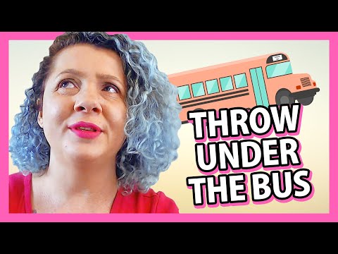 Expressões: THROW SOMEONE UNDER THE BUS