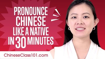 How to Pronounce Chinese Like a Native Speaker