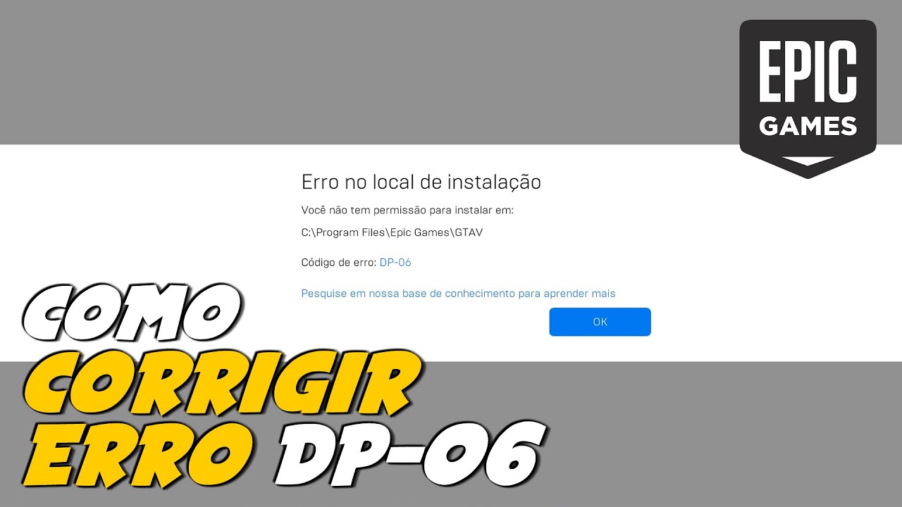 CORRIGIDO: ERRO DP-06 da EPIC GAMES [Erro na instalação de jogos] - YouTube