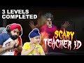 Scary teacher 3d  3 levels completed  rs 1313 gamerz  ramneek singh 1313