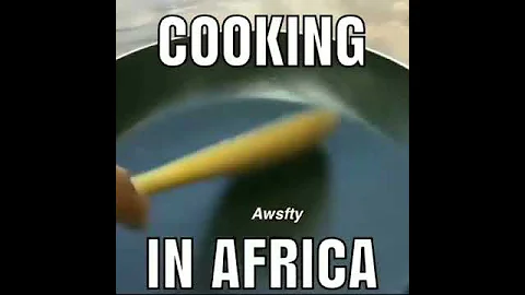 cooking in Africa meme