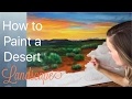 Desert Landscape Painting Tutorial: Part Two, by Artist, Andrea Kirk | The Art Chik