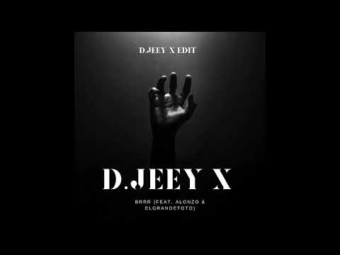 Elgrande Toto Brrr Edit Dejay X