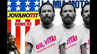 Jovanotti - La Mia Moto (Oh, Vita! rhyming version) Ross DJ