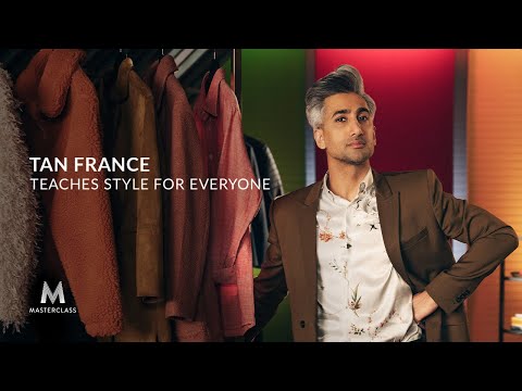 Tan France Teaches Style for Everyone | Official Trailer | MasterClass - Tan France Teaches Style for Everyone | Official Trailer | MasterClass