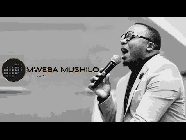 Ephraim -  Mweba Mushilo (Holy One) class=