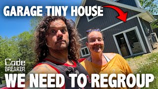 Abandoned Garage to Tiny House Cabin Conversion: We Need to Regroup!
