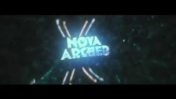 #21 Intro | NovaArcher | By IccarusArtz