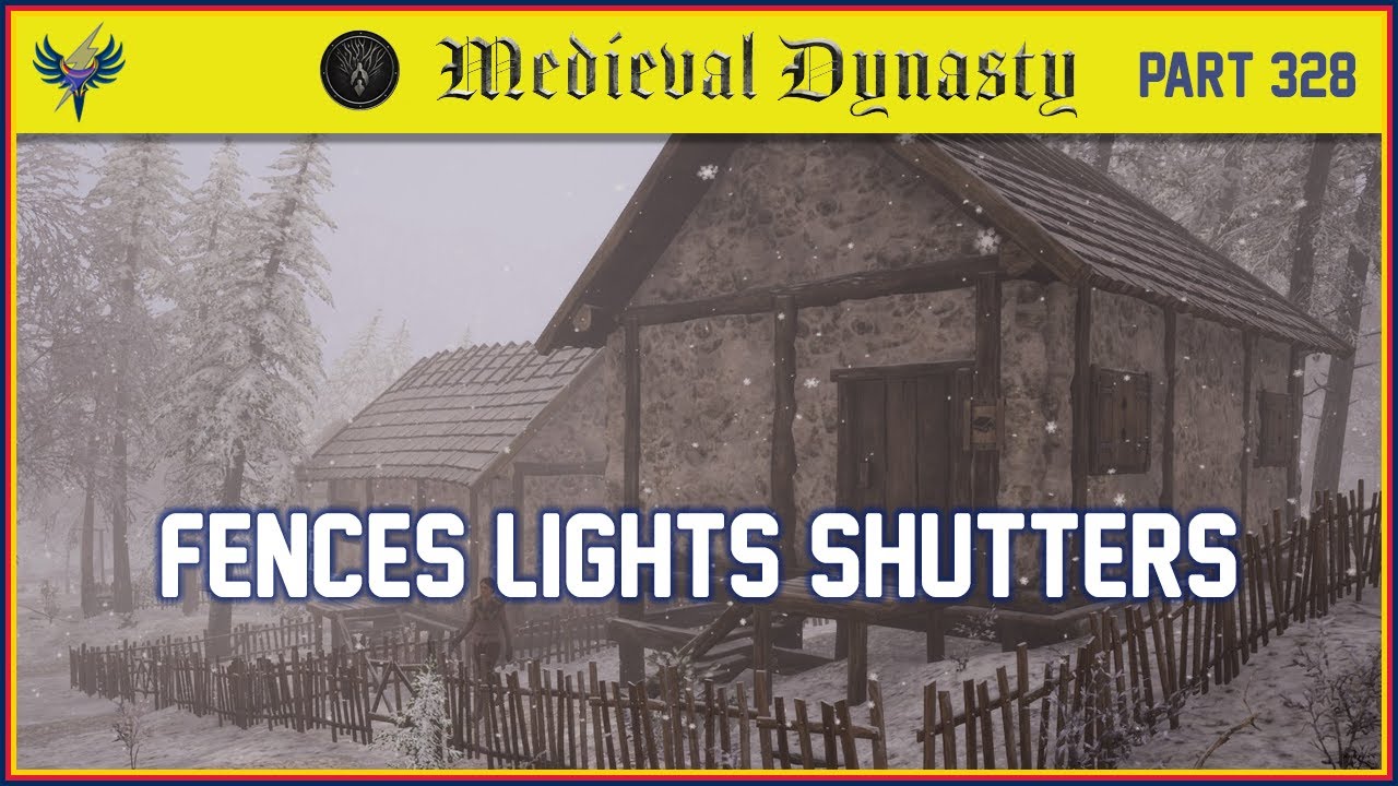 Medieval Dynasty Part 328 Fences, Lights, Shutters YouTube