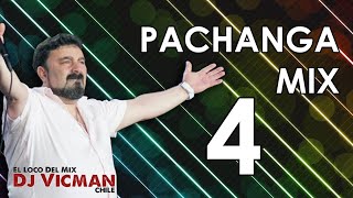 Pachanga Mix 4 - Dj Vicman Chile