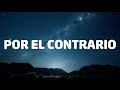 Becky G, Angela Aguilar, Leonardo Aguilar - POR EL CONTRARIO ( Letra/Lyrics)