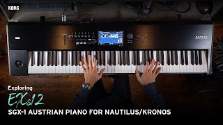Exploring EXs12- SGX-1 Austrian Piano for Nautilus/Kronos