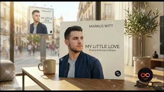 My Little Love Markus Witt Modern Pop 2026 Pop & Discofox