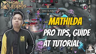 MATHILDA PRO TIPS, GUIDE AND TUTORIAL | GAMEPLAY MLBB