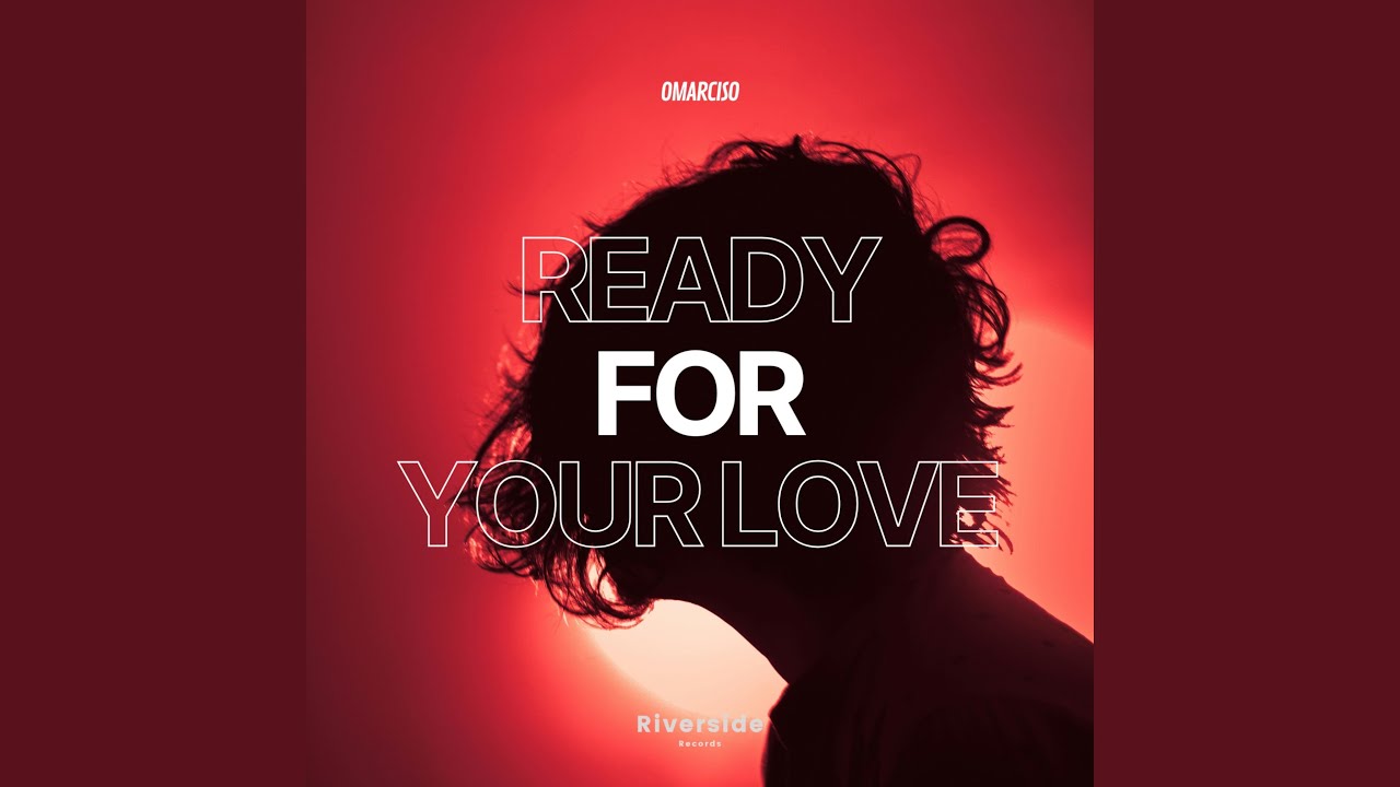 Ready for Your Love