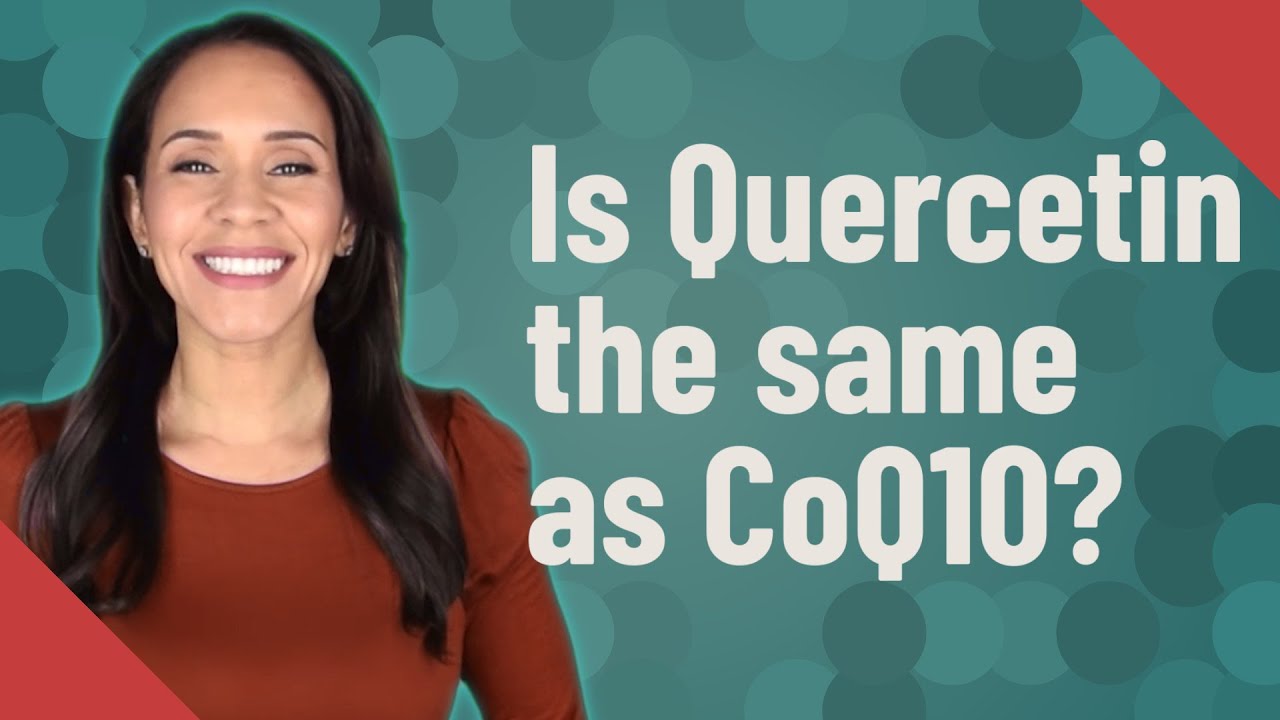 Is Quercetin the same as CoQ10? - YouTube